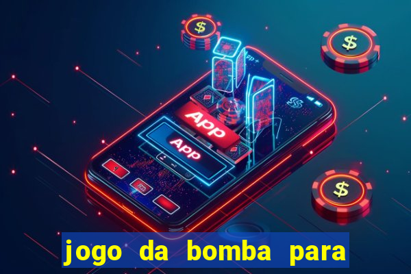 jogo da bomba para ganhar dinheiro