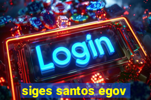 siges santos egov