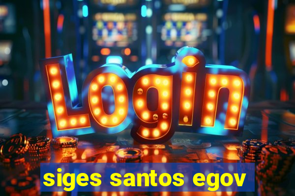 siges santos egov