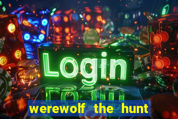 werewolf the hunt slot free play