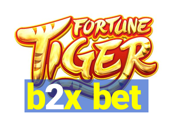 b2x bet