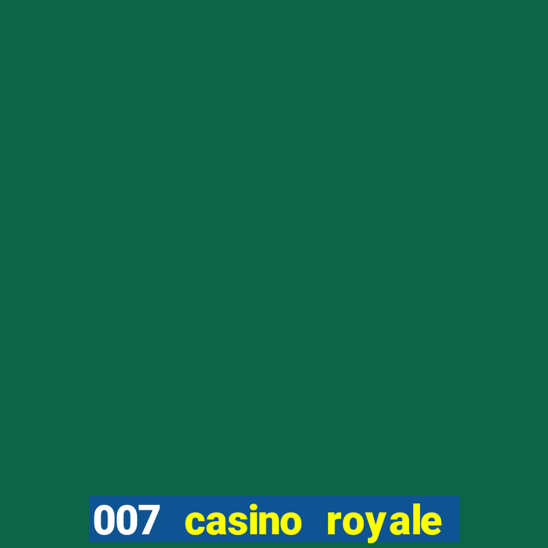 007 casino royale legendado 720p