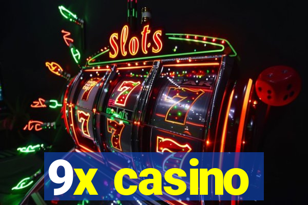 9x casino