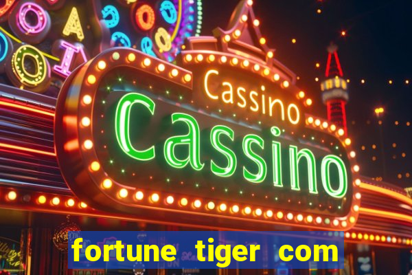 fortune tiger com bonus de cadastro