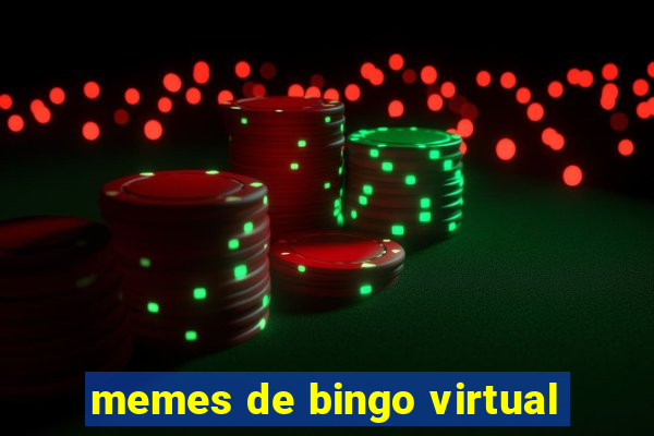 memes de bingo virtual