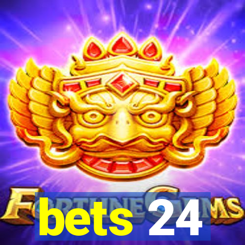 bets 24