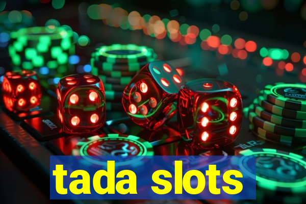 tada slots