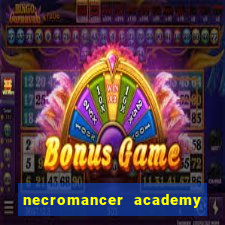 necromancer academy and the genius summoner 52