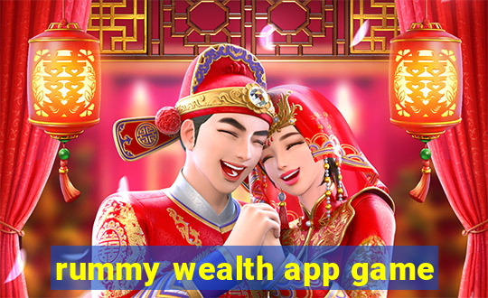 rummy wealth app game