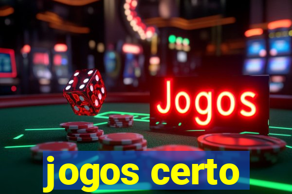 jogos certo