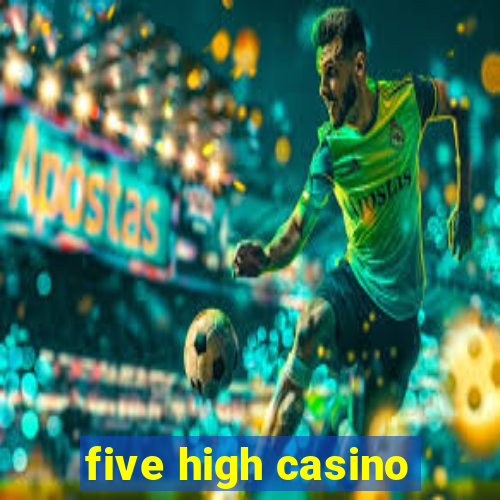 five high casino