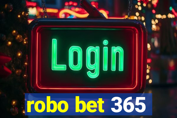 robo bet 365