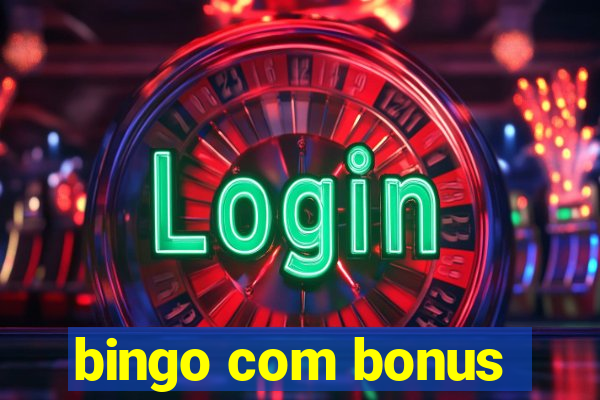 bingo com bonus