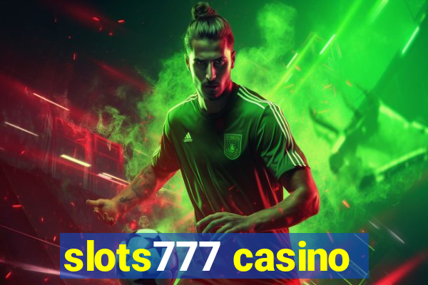 slots777 casino