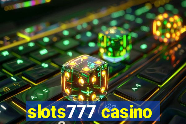 slots777 casino