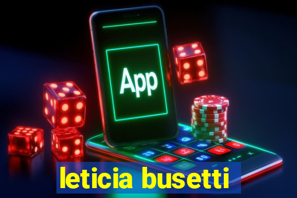 leticia busetti