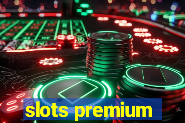 slots premium