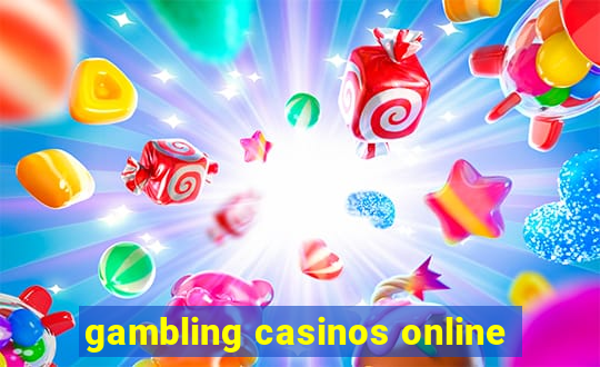 gambling casinos online