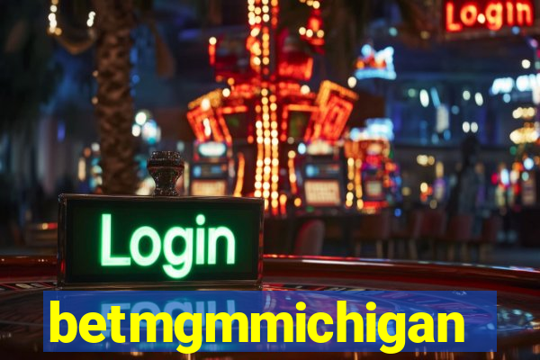 betmgmmichigan