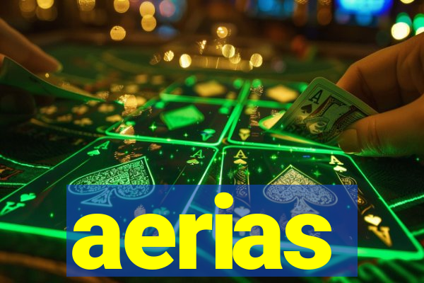 aerias