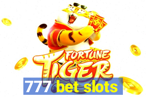 777 bet slots