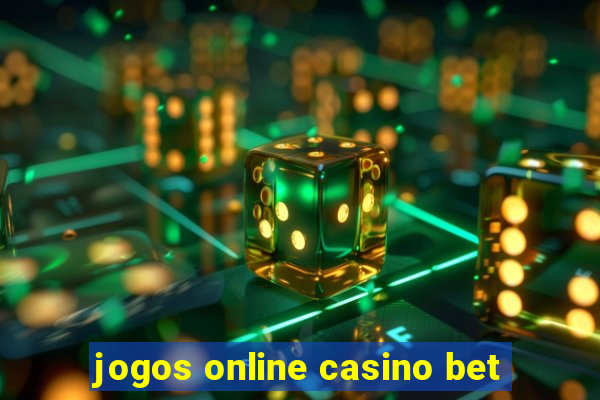 jogos online casino bet