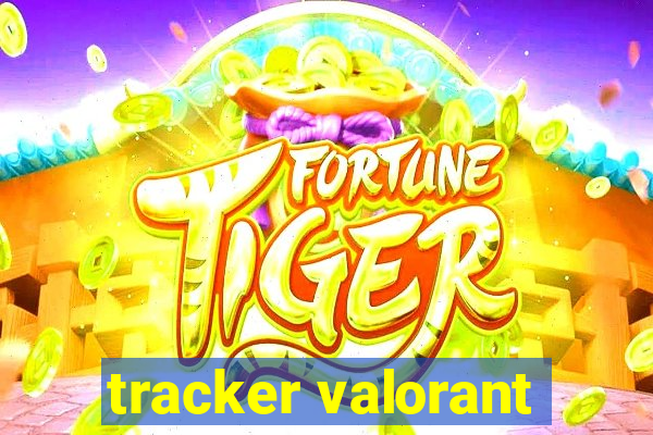 tracker valorant