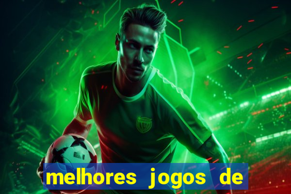 melhores jogos de aposta online