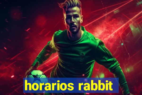 horarios rabbit