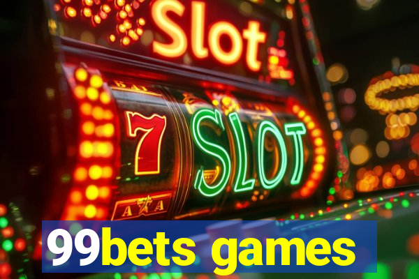 99bets games