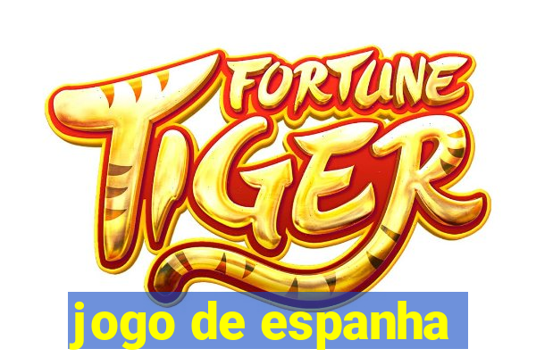 jogo de espanha