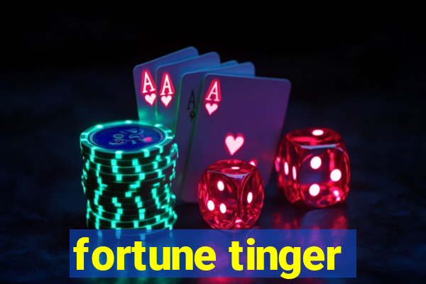 fortune tinger