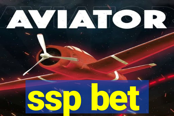 ssp bet