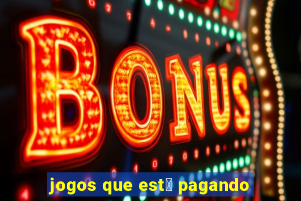 jogos que est谩 pagando