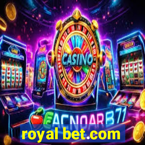 royal bet.com