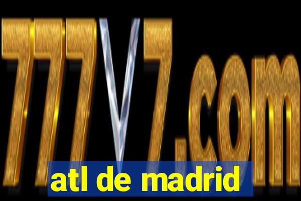 atl de madrid