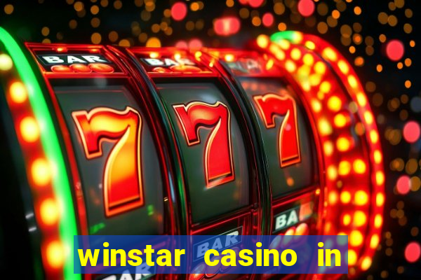 winstar casino in thackerville oklahoma