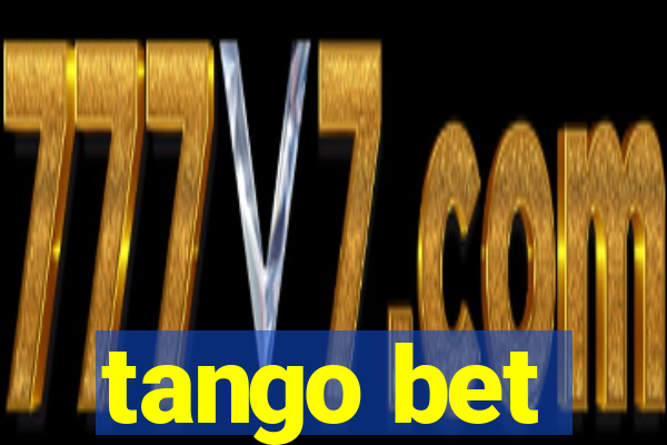 tango bet