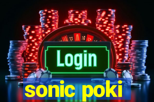 sonic poki