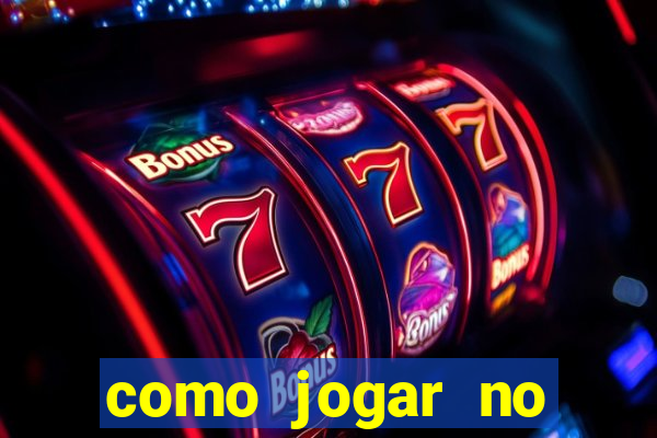 como jogar no tigre e ganhar