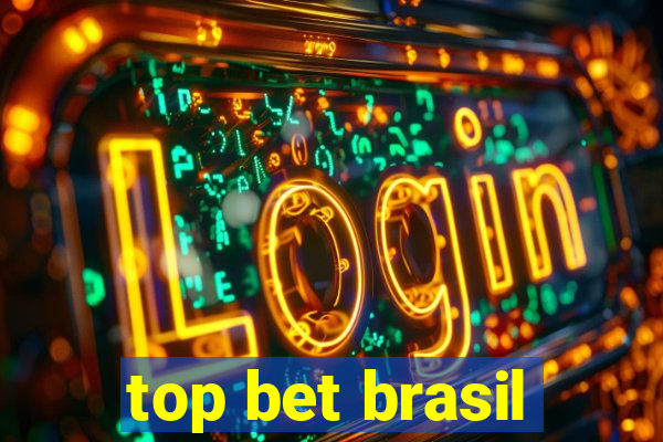 top bet brasil