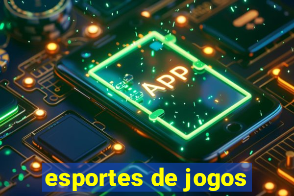 esportes de jogos