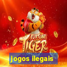 jogos ilegais