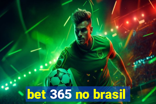 bet 365 no brasil