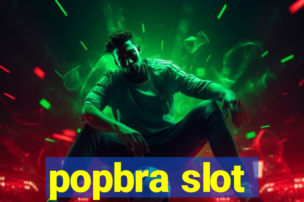 popbra slot