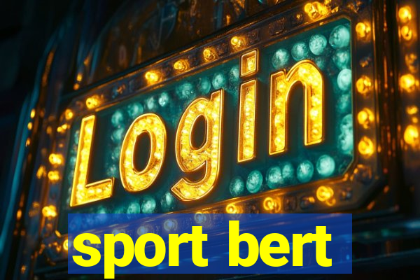 sport bert