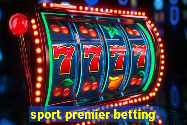 sport premier betting