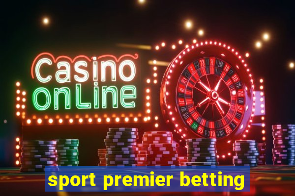 sport premier betting