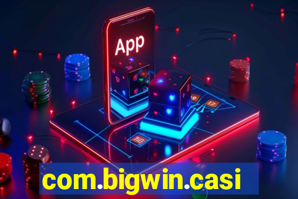 com.bigwin.casino