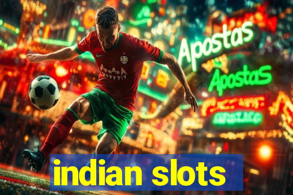 indian slots